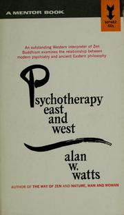 Cover of: Psychotherapy, East and West by Alan Watts