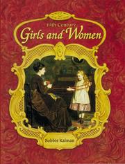 Cover of: 19th century girls & women by Bobbie Kalman