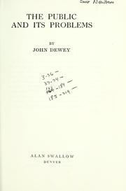 Cover of: The public and its problems by John Dewey