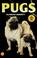 Cover of: Pugs