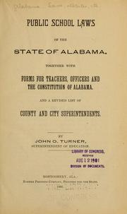 Cover of: Public school laws of the state of Alabama, together with forms for teachers, officers and the constitution of Alabama