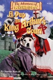 Cover of: A pup in King Arthur's court by Joanne Barkan