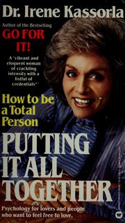 Cover of: Putting it all together. by Irene Kassorla, Irene Kassorla