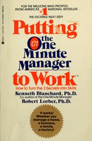 Cover of: Putting the one minute manager to work by Kenneth H. Blanchard