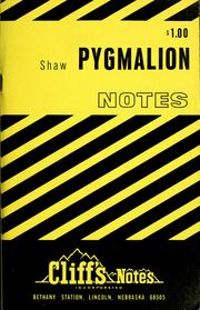 Cover of: Pygmalion: notes, including complete synopsis, character sketches, selected examination questions and answers