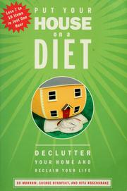 Cover of: Put your house on a diet: declutter your home and reclaim your life
