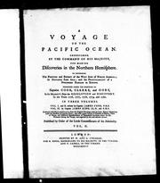 Cover of: [A voyage to the Pacific Ocean: undertaken, by the command of His Majesty, for making discoveries in the Northern Hemisphere: to determine the position and extent of the west side of North America, its distance from Asia, and the practicability of a northern passage to Europe; performed under the direction of Captains Cook, Clerke, and Gore, in his Majesty's ships the Resolution and Discovery, in the years 1776, 1777, 1778, 1779, and 1780]