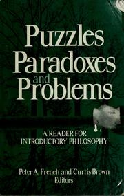 Cover of: Puzzles, paradoxes, and problems by [edited by] Peter A. French, Curtis Brown.