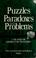 Cover of: Puzzles, paradoxes, and problems