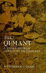 Cover of: The Qemant: a pagan-Hebraic peasantry of Ethiopia