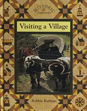 Cover of: Visiting a Village (Historic Communities) by Bobbie Kalman