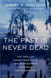 Cover of: The past is never dead: the trial of James Ford Seale and Mississippi's struggle for redemption
