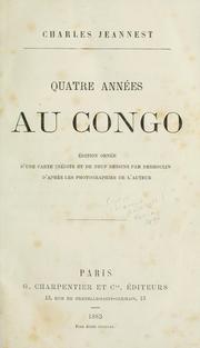 Quatre années au Congo by Charles Jeannest