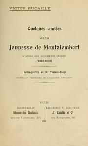 Cover of: Quelques années de la jeunesse de Montalembert: d'après des documents inédits (1810-1830)