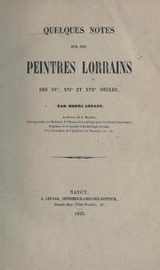 Cover of: Quelques notes sur des peintres lorrains des 15e, 16e et 17e siècles.