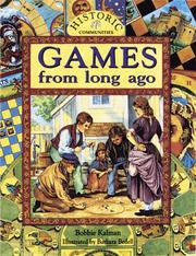 Cover of: Games from long ago by Bobbie Kalman
