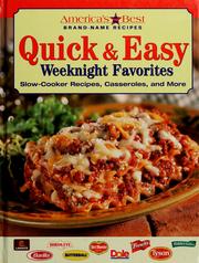Cover of: Quick & easy weeknight favorites: slow-cooker recipes, casseroles, and more.
