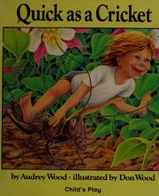 Cover of: Quick as a cricket by Audrey Wood