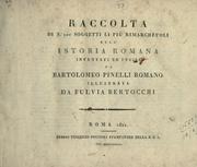 Cover of: Raccolta di No. 100 soggetti li più rimarchevoli dell' istoria Romana
