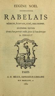 Cover of: Rabelais, médecin, écrivain, curé, philosophe