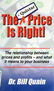 Cover of: The Quixtar price is right: [the relationship between prices and profits and what it means to your business