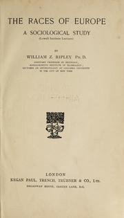 Cover of: The races of Europe by William Zebina Ripley