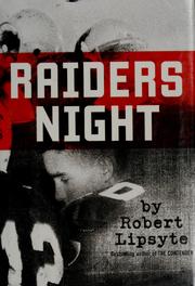 Cover of: Raiders night by Robert Lipsyte, Robert Lipsyte