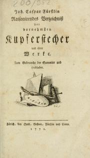 Cover of: Raisonirendes Verzeichniss der vornehmsten Kupferstecher und ihrer Werke: zum Gebrauche der Sammler und Liebhaber