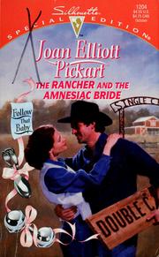 Cover of: The rancher and the amnesiac bride by Joan Elliott Pickart