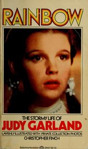 Cover of: Rainbow: The stormy life of Judy Garland