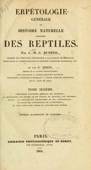 Cover of: Erpétologie générale, ou, Histoire naturelle complète des reptiles by C. Duméril