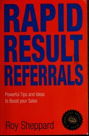 Cover of: Rapid result referrals: powerful tips and ideas to boost your sales