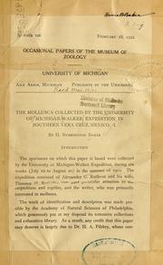 The mollusca collected by the University of Michigan-Walker expedition in southern Vera Cruz, Mexico. I by Horace Burrington Baker