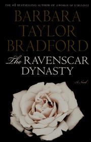 Cover of: The Ravenscar dynasty by Barbara Taylor Bradford.