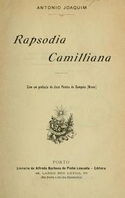 Cover of: Rapsodia Camilliana.: [Ed. de] Antonio Joaquim.  Com um pref. de José Pereira de Sampaio (Bruno).