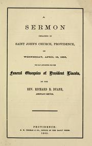 A sermon preached in Saint John's Church, Providence, on Wednesday, April 19, 1865 by Richard Bache Duane