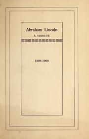 Cover of: Abraham Lincoln: a tribute, 1809-1909