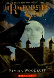 Cover of: The Ravenmaster's secret by Elvira Woodruff