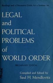 Cover of: Readings and a discussion guide for a seminar on legal and political problems of world order