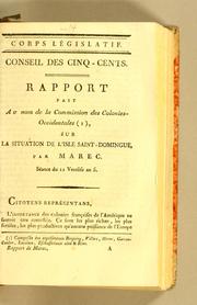 Cover of: Rapport fait au nom de la Commission des colonies-occidentales (1), sur la situation de l'isle Saint-Domingue