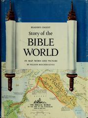 Cover of: Reader's digest story of the Bible world: inmap, word and picture.