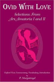 Cover of: Ovid With Love: Selections from Ars Amatoria Books I and II