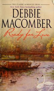 Cover of: Ready for love by Debbie Macomber.