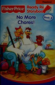 Cover of: No More Chores! by written by Andrea Vuocolo; illustrated by Tim Davis.