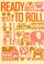 Cover of: Ready to roll
