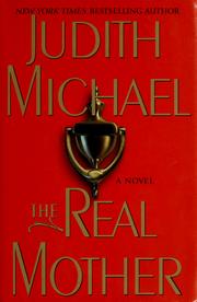 Cover of: The real mother by Judith Michael
