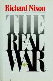 Cover of: The real war by Nixon, Richard M.