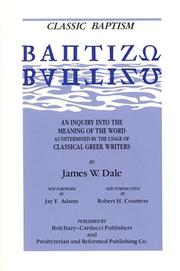 Cover of: Classic baptism by James W. Dale