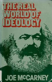 Cover of: The real world of ideology (Harvester philosophy now)