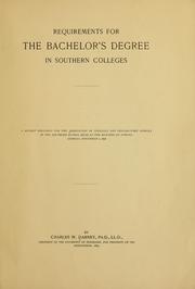 Cover of: Requirements for the bachelor's degree in southern colleges by Charles William Dabney, Charles William Dabney